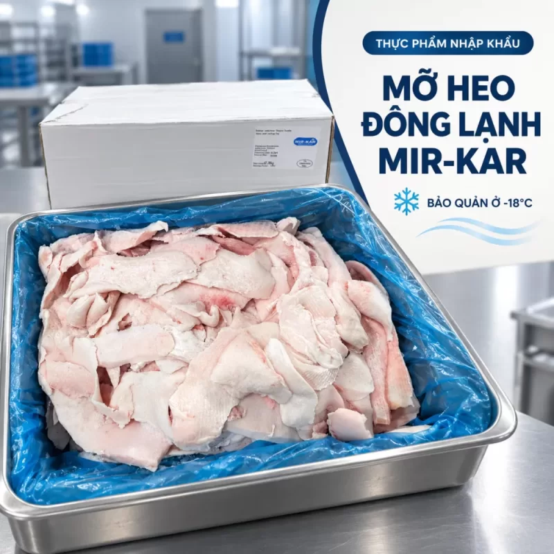 Mỡ heo Mir kar